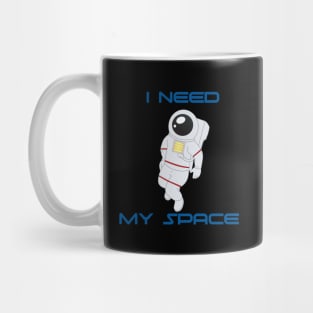 Need My Space Mug